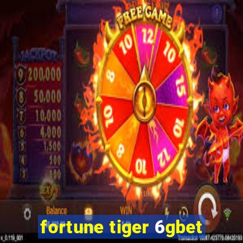 fortune tiger 6gbet